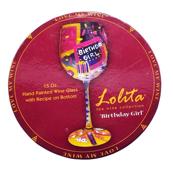 Lolita BIRTHDAY GIRL Love My Wine Collection Hand Painted Wine Glass 15 oz - Picture 2 of 11